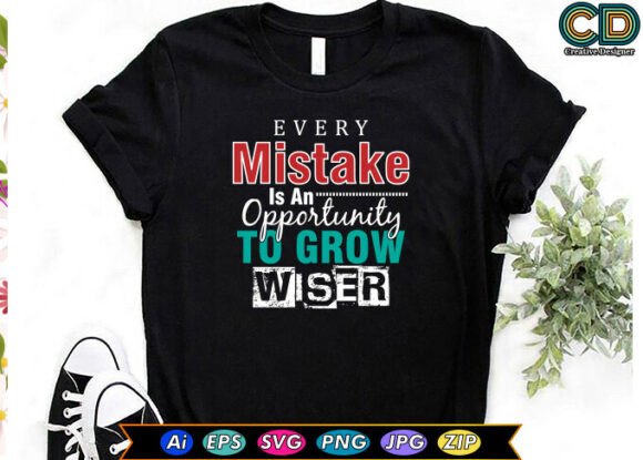 Every Mistake is an Opportunity to Grow Graphics for Crafts