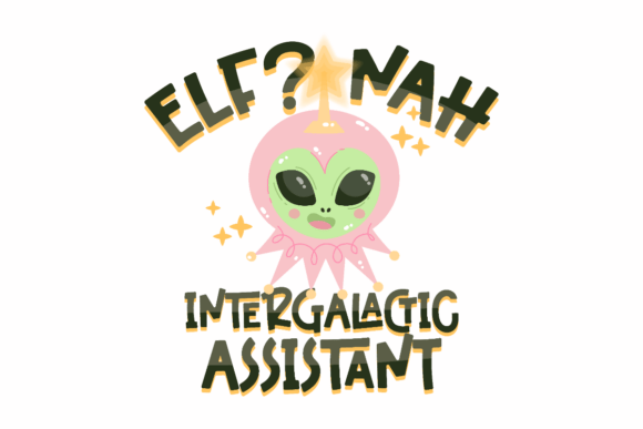 Intergalactic Christmas Assistant Graphics for Crafts and Content