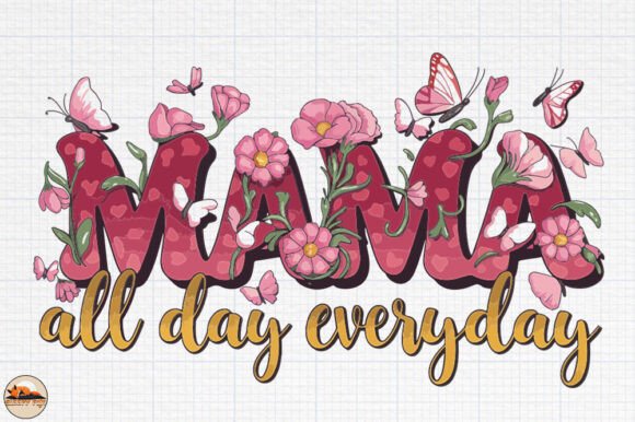 MAMA All Day Everyday, Floral Mom Design Review