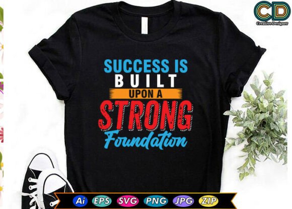 Success is Built Upon a Strong Foundation Graphics for Crafts