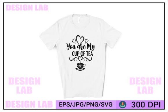 You Are My Cup of Tea Design: A Crafts and Graphics Review